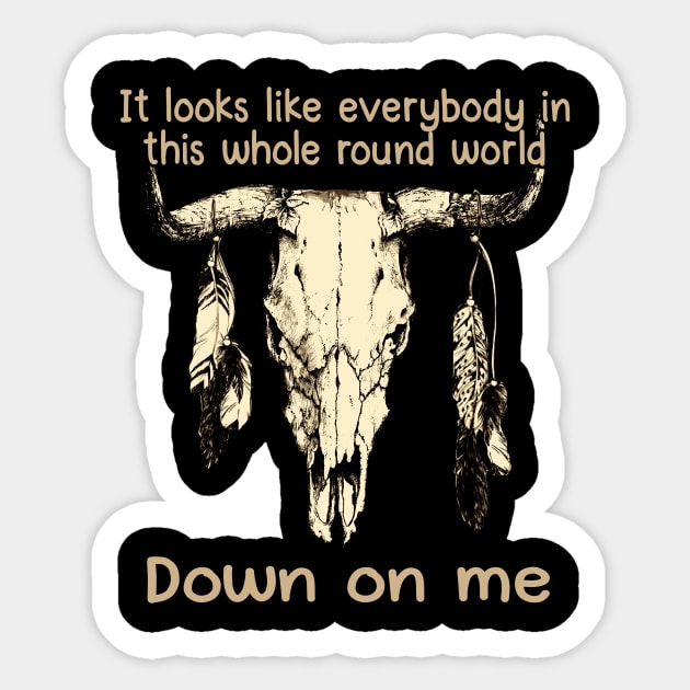 It Looks Like Everybody In This Whole Round World Down On Me Love Music Bull-Skull Sticker by Maja Wronska